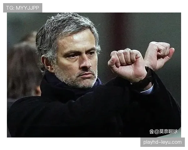 穆里尼奥时代回顾：传奇教练如何重塑热刺命运