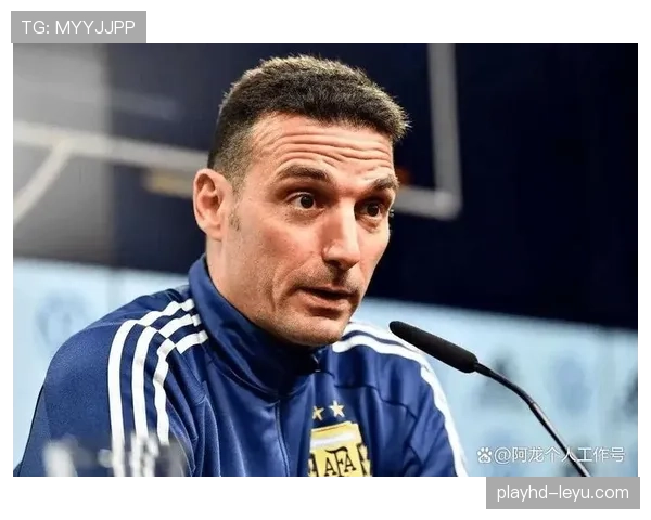 斯卡洛尼防守策略稳如磐石，关键对抗成制胜法宝