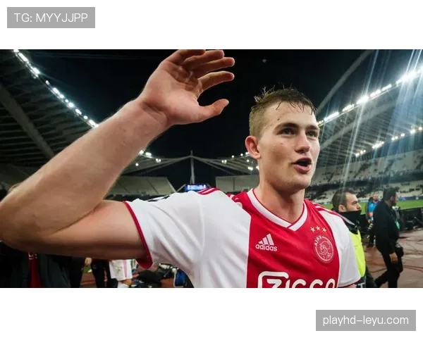 德里赫特状态持续回暖，引领新时代足球哲学潮流