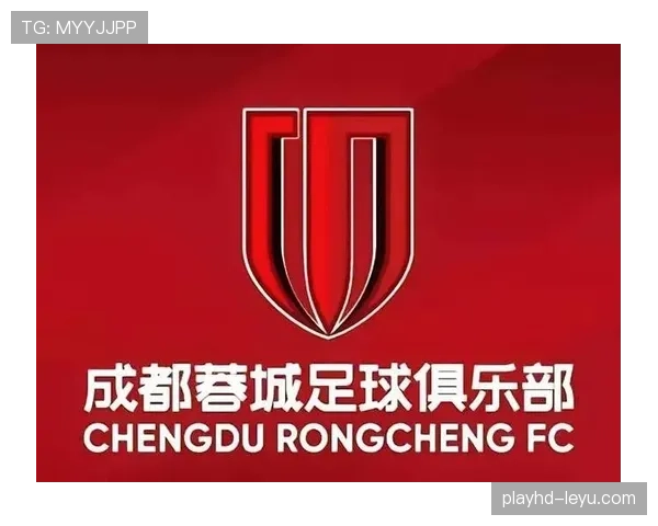 中国足球蓉城双子星近期表现稳健，持续提升竞争力