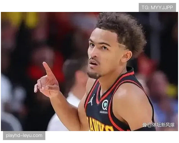 特雷·杨突破拉开差距，关键时刻得分效率优于东契奇